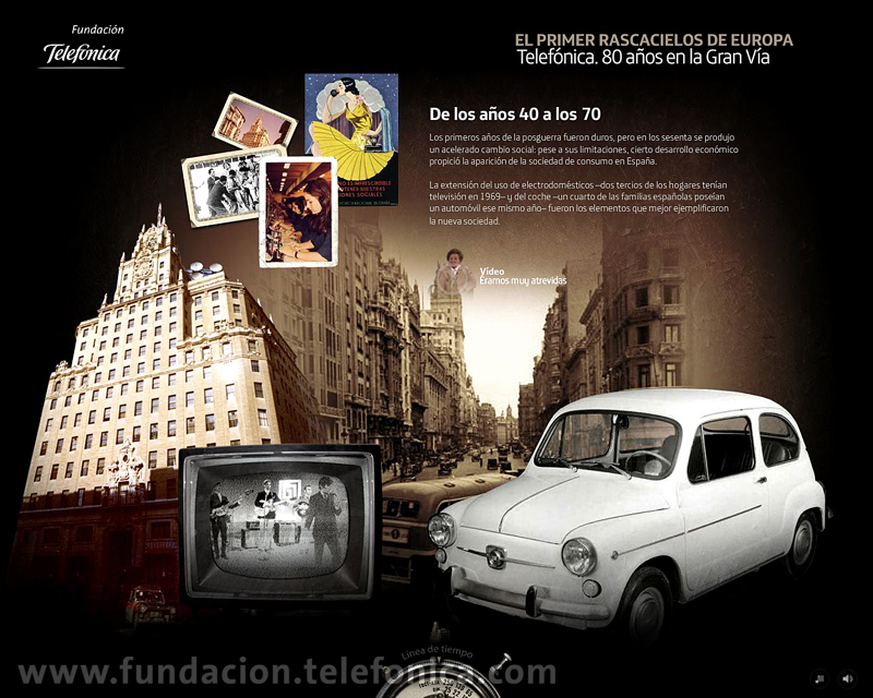 Fundación Telefónica presenta en Internet el espacio dedicado al edificio de la Gran Vía madrileña (http://granvia.fundacion.telefonica.com). Sección "De los años 40 a los 70".