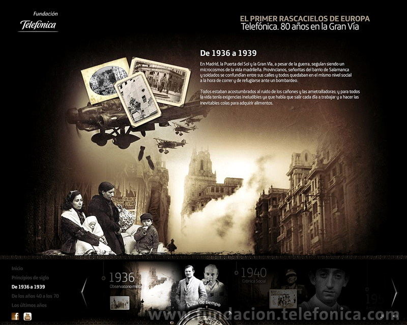 Fundación Telefónica presenta en Internet el espacio dedicado al edificio de la Gran Vía madrileña (http://granvia.fundacion.telefonica.com). Sección "De 1936 a 1939".