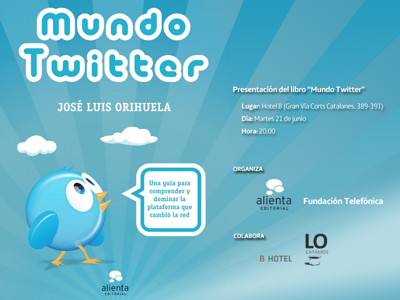 Presentación del libro “Mundo Twitter” de José Luis Orihuela.