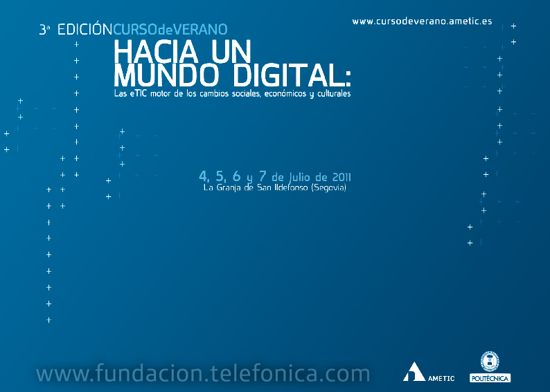 “Hacia un mundo digital: las eTIC motor de los cambios sociales, económicos y culturales”