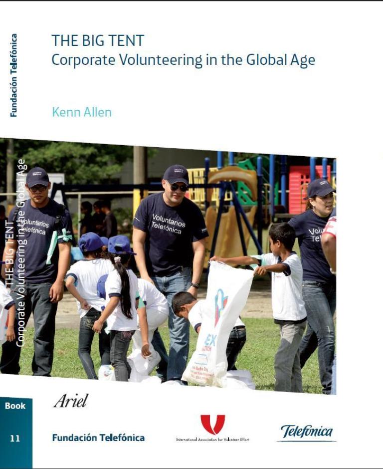 El libro The Big Tent: Corporate Volunteering in the Global Age (Col. Fundación Telefónica / Ariel) ha sido escrito por el estadounidense Kenn Allen.
