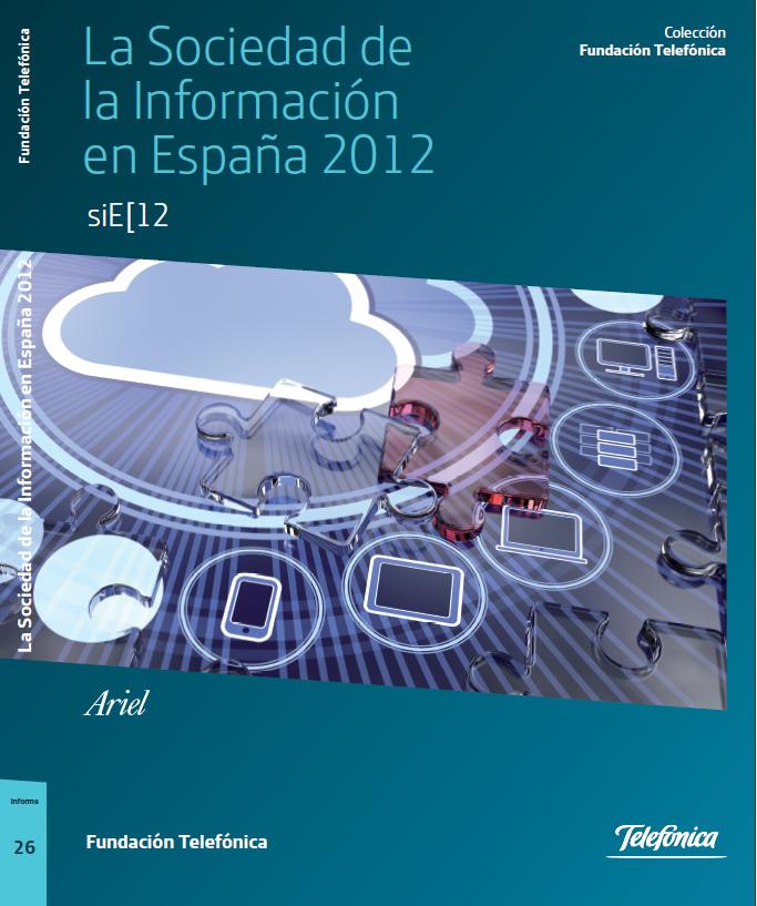 Presentación del informe “La sociedad de la información en España 2012”.