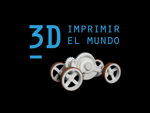 3D. Imprimir el mundo
