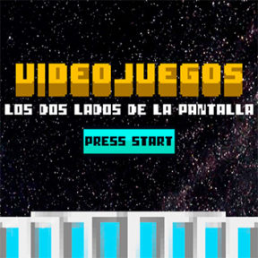 'Videojuegos. Los dos lados de la pantalla', en Ciudad de México