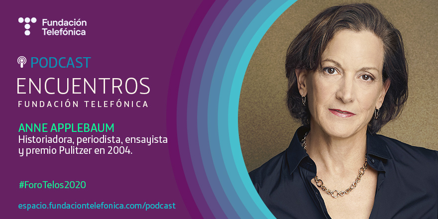 Foro Telos 2020: Encuentro con Anne Applebaum