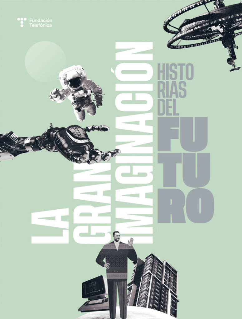 ‘La gran imaginación. Historias del futuro’