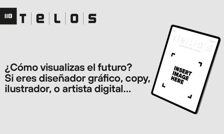 ¿Cómo visualizas el futuro? Diseña tu propia portada de TELOS 118