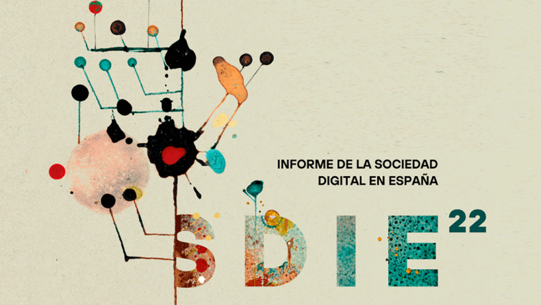 Informe de la 'Sociedad Digital en España 2022'