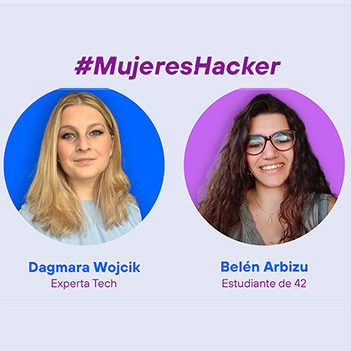 Dagmara y Belén: #MujeresHacker que convierten los datos en conocimiento