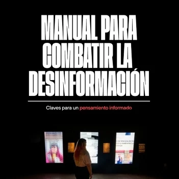 Aprende a detectar fake news con el 'Manual para combatir la desinformación'